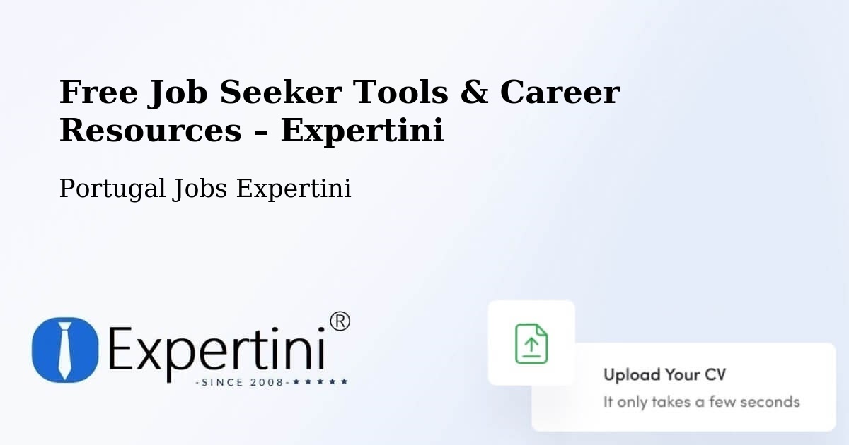 Free Job Seeker Tools & Career Resources – Cortegaça - Cortegaça, Portugal Jobs Expertini