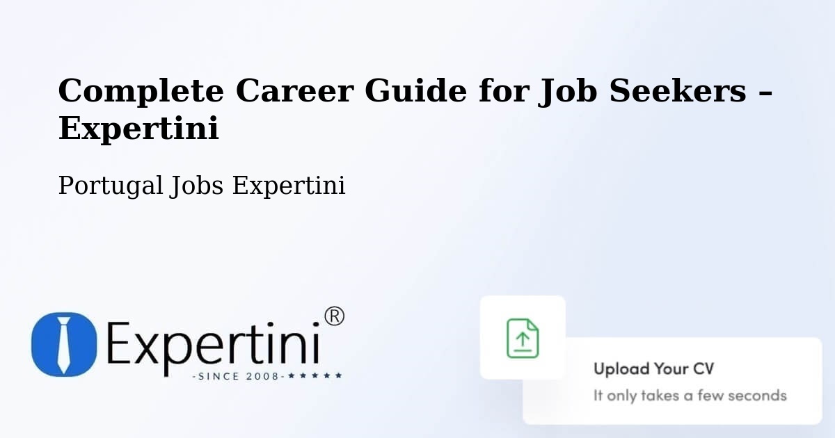 Career Guide for Job Seekers – Cortegaça - Cortegaça, Portugal Jobs Expertini