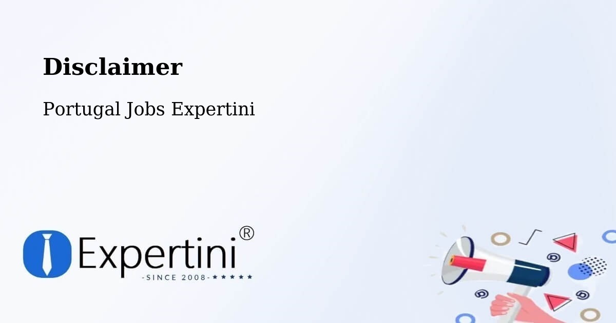 Disclaimer – Cortegaça - Portugal Jobs Expertini