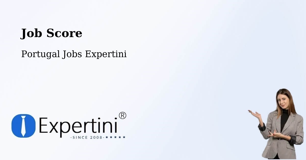 Job Score & Job Description Score Tool – Cortegaça - Portugal Jobs Expertini
