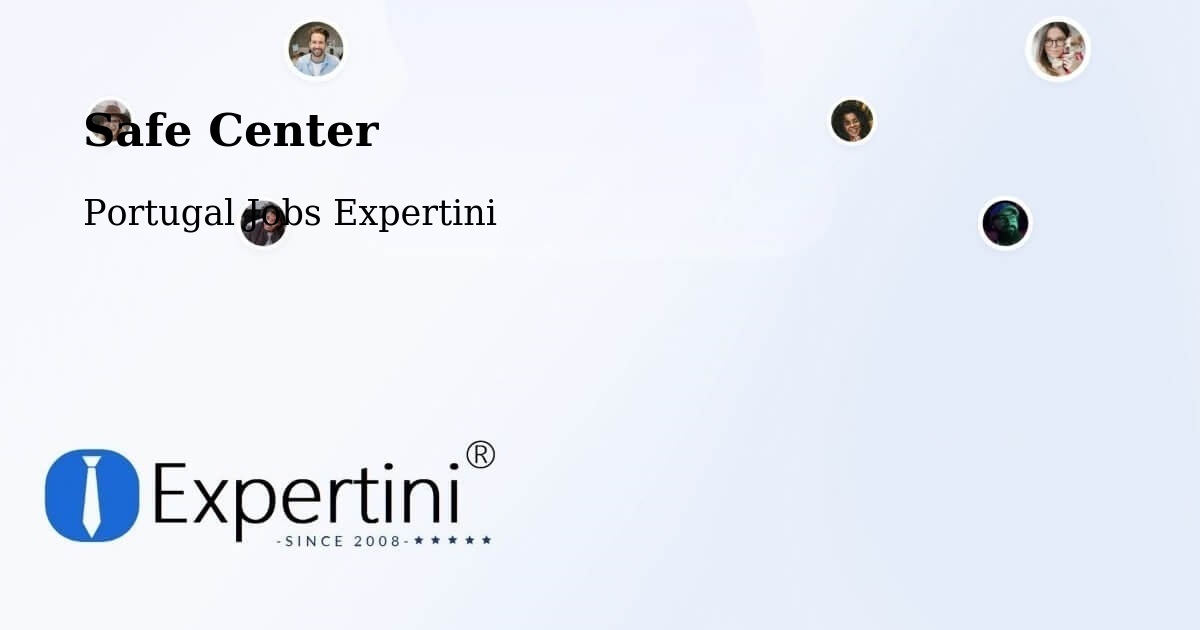 Safety Center – Cortegaça - Portugal Jobs Expertini