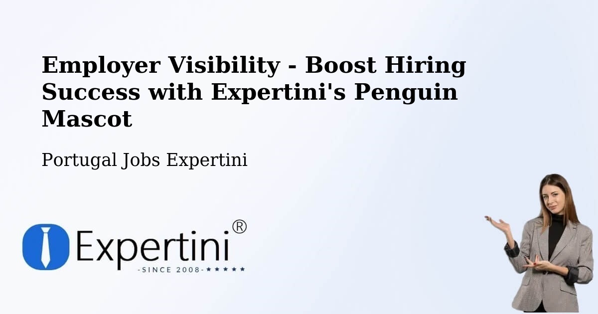 CV and Resume Visibility Optimization – Cortegaça - Portugal Jobs Expertini